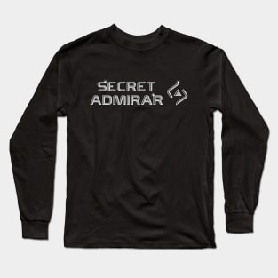 secret admirer modern font design Long Sleeve T-Shirt